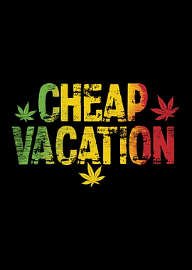 Cheap Vacation 420 Gift