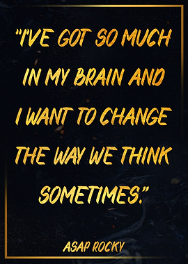 Golden Quote Asap Rocky