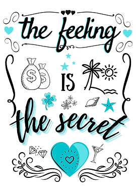 The Feeling is the Secret