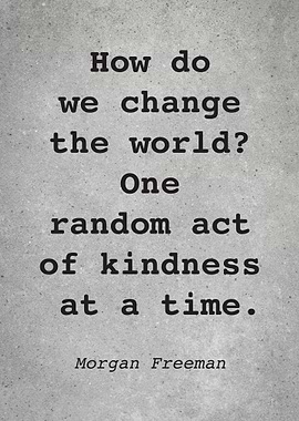 Morgan Freeman Quote L003