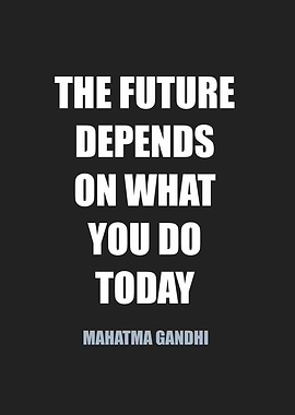 the future depends on