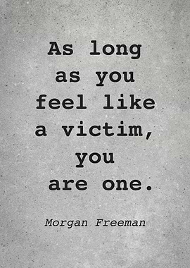 Morgan Freeman Quote L007