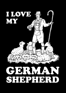 I Love My German Shepherd
