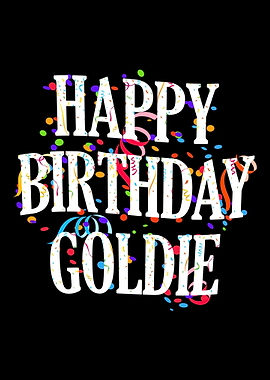 Happy Birthday Goldie
