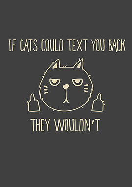 If Cats Could Text You