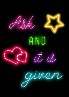 Ask and It is Given