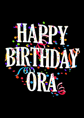 Happy Birthday Ora