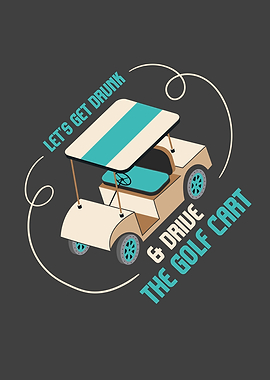 Lets Get Drunk Funny Golf