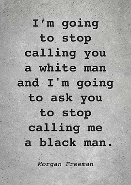 Morgan Freeman Quote L012