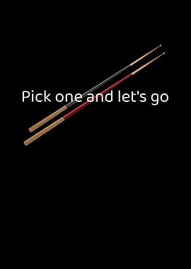 Pick One Billiards Sticks