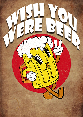 wish you were beer