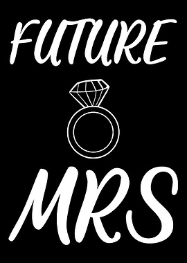 Future Mrs Happy Girlfrie