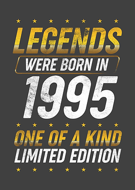 Legends were born in 1995