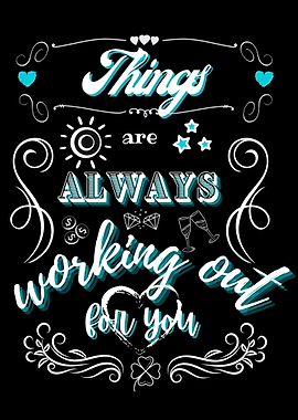 Things are Working out 2