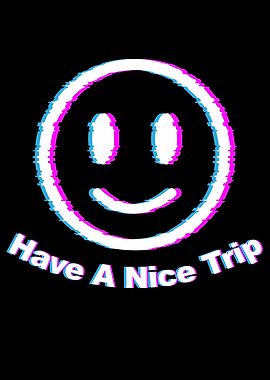 Have A Nice Trip