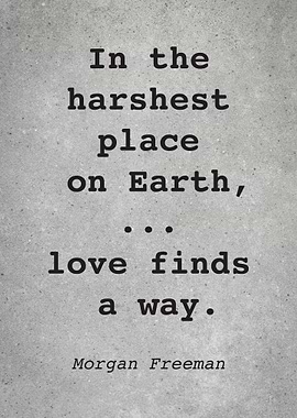 Morgan Freeman Quote L028