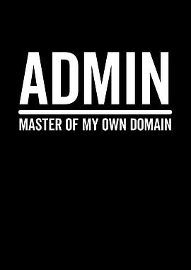 Admin Master Of My Own