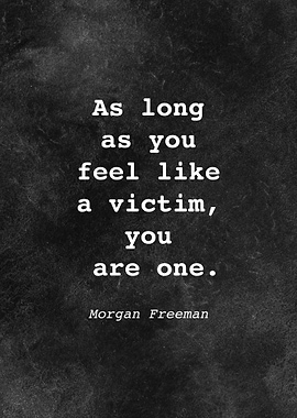 Morgan Freeman Quote D007