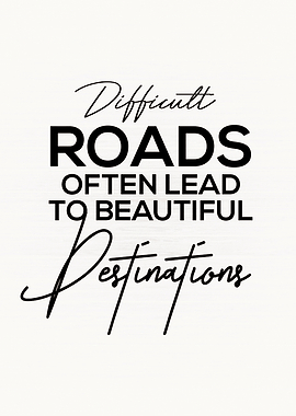 Difficult Roads