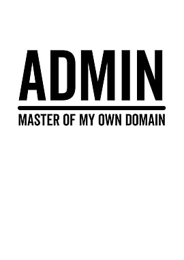 Admin Master Of My Own
