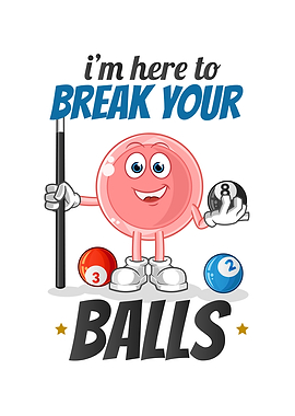 I M Here To Break Your