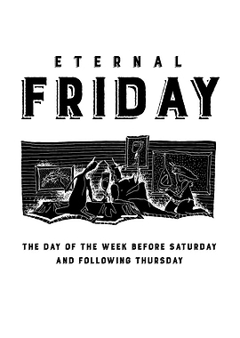 Eternal Friday 2