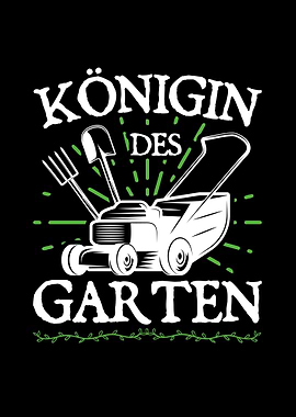 Koenigin Garten Gaertnerin