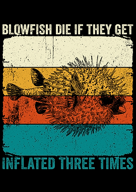 Blowfish Die if they
