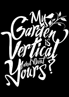Garden is vertical