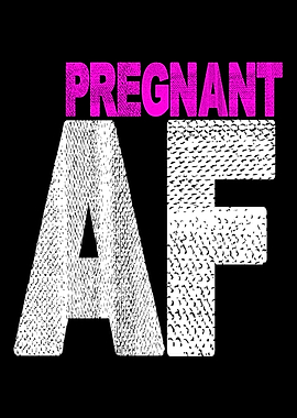 Pregnant AF Pregnancy
