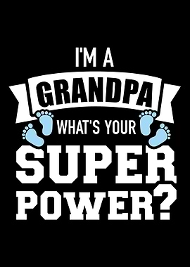Im a grandpa whats your