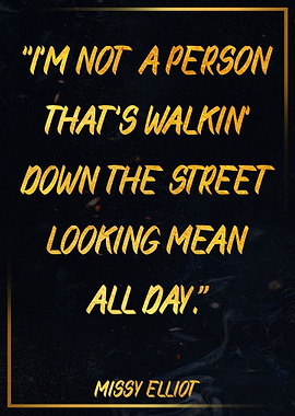 Missy Elliot Saying Art