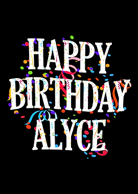 Happy Birthday Alyce