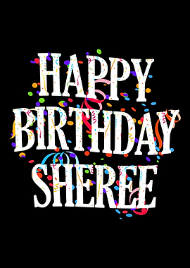Happy Birthday Sheree
