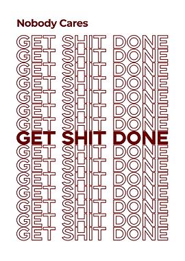 Get Shit Done