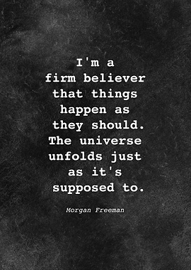 Morgan Freeman Quote D023