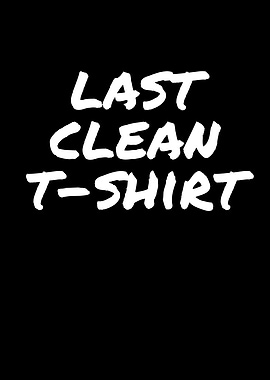 Last Clean TShirt