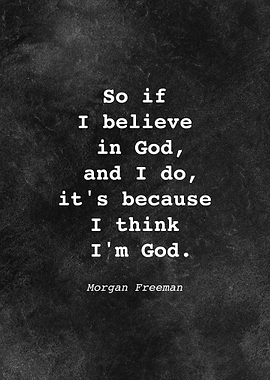 Morgan Freeman Quote D025