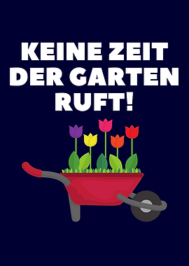 Keine Zeit der Garten ruft