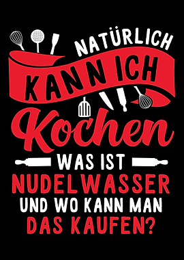 Toller Essen kochen Spruch