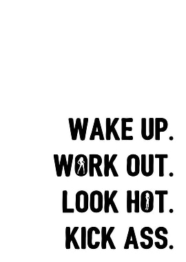 Wake Up Work Out Repeat