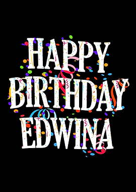 Happy Birthday Edwina