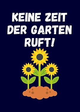 Keine Zeit der Garten ruft