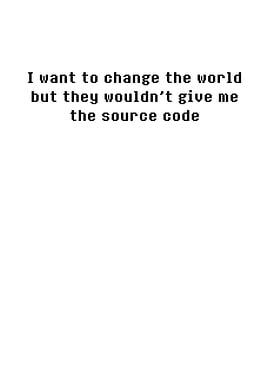 I Want To Change The World