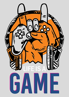 Life is a Game Gamer Quote