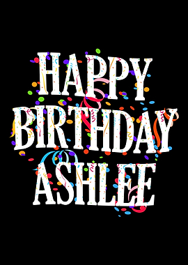 Happy Birthday Ashlee