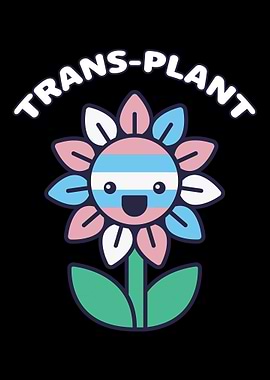 Transgender Trans Plant