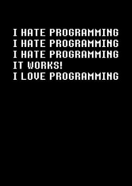 I Hate Programming It
