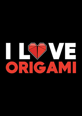 I Love Origami