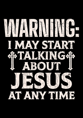 Warning I May Start Talkin